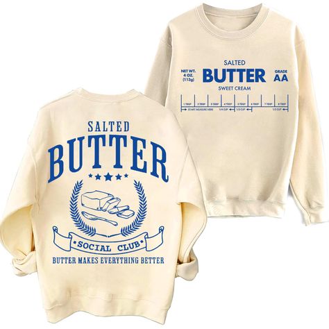 Classic Sweater, Sweater Style, Leisure Activities, Salted Butter, Stick Of Butter, Casual Everyday, Letter Print, For Friends, Casual Wear