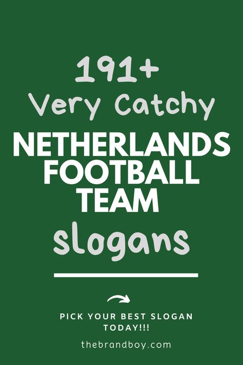 Netherlands Football Team, Football Slogans, Netherlands Football, Sports Slogans, Cycling Inspiration, Team Slogans, Business Slogans, Cool Slogans, National Football Teams