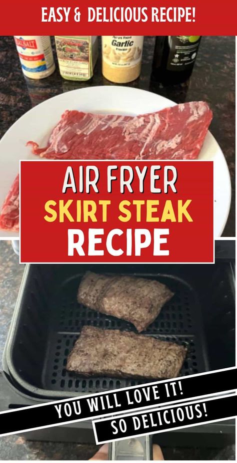 Skirt Steak Air Fryer, Steak In Air Fryer How To Cook, How To Cook Steak In Air Fryer, Cook Steak In Air Fryer, Air Fryer Skirt Steak, Steak Well Done, Steak In Air Fryer, Skirt Steak Recipe, Skirt Steak Recipes