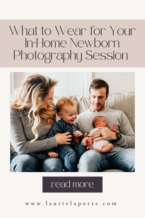 What to Wear for Your In-Home Newborn Photography Session Newborn Session, Photography Blog, Photography Session, Blog Photography, Newborn Photography, What To Wear, Blog Posts, Reading, Photographer