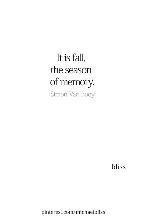 Fall Book Quotes, Autumn Aesthetic Quotes, Autumn Quotes Aesthetic, Quotes Aesthetic Short, Autumn Captions, Fall Season Quotes, Fall Quotes, Season Quotes, Michael Bliss