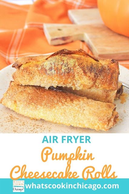 Dessert Egg Rolls, Cheesecake Rolls, Air Fryer Pumpkin, Air Fried Food, Egg Roll Recipes, Pumpkin Recipes Dessert, Air Fryer Dinner Recipes, No Bake Snacks, Fall Dessert Recipes