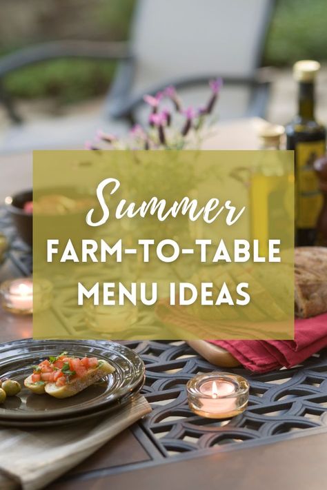 This guide is chock full of farm to table menu ideas and summer recipes. In-season local produce and pastured meats are the inspiration behind each of the farm to table recipes I’m sharing. And the star of each dish will be an ingredient you can find at summertime farmers markets across the country. Farm To Table Dinner Menu Food, Farm To Table Desserts, Farm Table Dinner Party, Farm To Table Meal Ideas, Farm To Table Menu Ideas, Farm To Table Fundraiser, Farm Dinner Table, Farm Dinner Recipes, Farmer Market Recipes