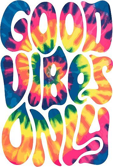 GOOD VIBES ONLY TIEDYE STICKER Tie Dye Sublimation, Good Vibes Only, Dye Sublimation, Sublimation Designs, Good Vibes, Sublimation Design, Tie Dye, Dye, Design