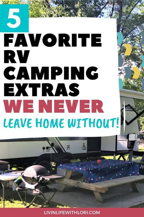 Here are 5 Favorite RV Camping Extras that we Never Leave Home Without! These are fun extras you will LOVE at the campground! #rvmusthaves #rvliving #rvcamping Rv Camping List, Rv Camping Trips, Rv Camping Tips, Camping Must Haves, Travel Trailer Camping, Rv Campgrounds, Rv Tips, Camping List, Camper Trailer