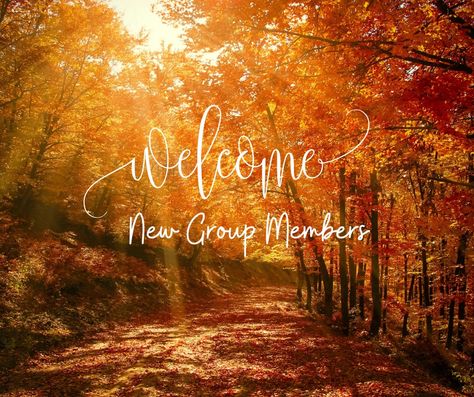 Welcome New Group Members Welcome New Members, Good Morning