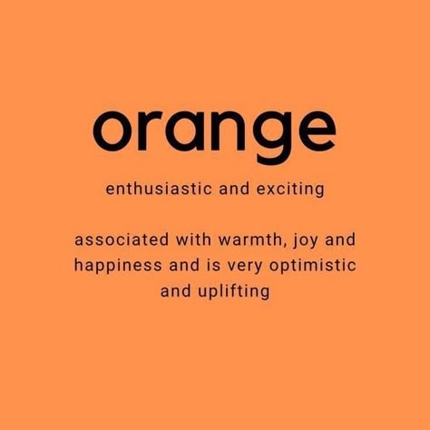 Colour Symbolism, Orange Quotes, Color Symbolism, Colors And Emotions, Color Quotes, Orange You Glad, Color Meanings, Orange Colour, Orange Aesthetic