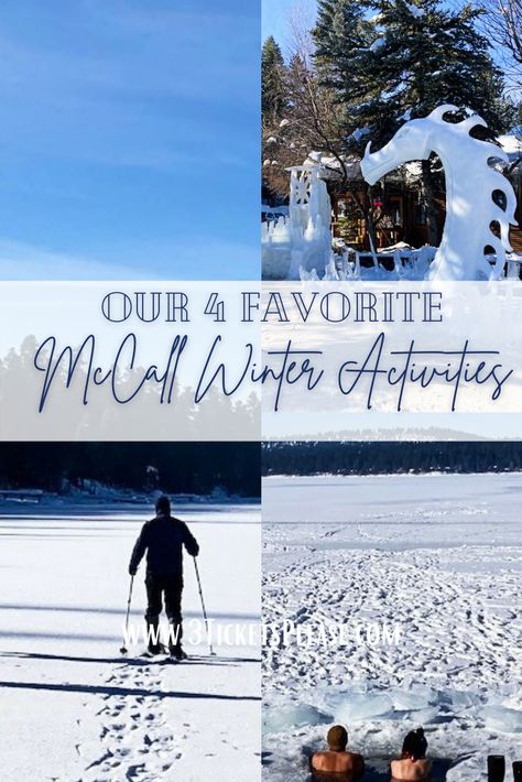 Our 4 Best McCall Winter Activities Idaho Winter, Travel The Us, Idaho Vacation, Mccall Idaho, Ski Hill, Places To Rent, Public Transit, Winter Getaway, Scenic Byway