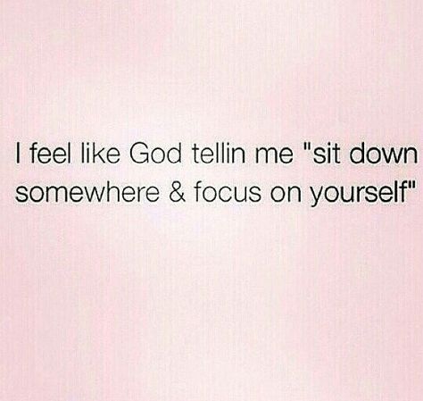 Need To Focus On Myself Quotes, I Need To Focus On Me Quotes, I Need To Focus On Myself, Focusing On Myself Tweets, Focusing On Myself Quotes, Focus On Me Quotes, Realization Quotes, Wow Words, Focus On Me