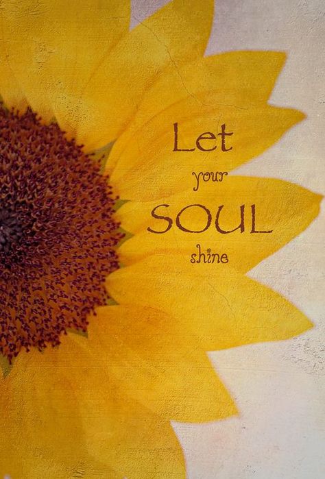 Soul Shine Tattoo, Shine Tattoo, Let Your Soul Shine, Pen Pal Kit, Ariana Video, Soul Shine, Inspiring Words, The Sunflower, Sigmund Freud