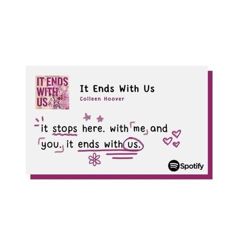 It Ends With Us Aesthetic Lines, It Ends With Us Stickers, It Ends With Us Bookmark, Book Boyfriend Quotes, Best Encouraging Quotes, Bad Boy Quotes, Book Passage, Book Reading Journal, Romantic Book Quotes