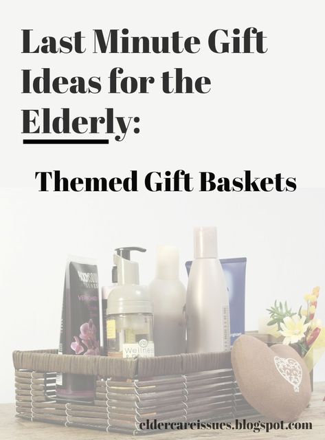 Senior Citizen Gift Basket Ideas, Date Night Basket, Winter Gift Basket, Gifts For Seniors Citizens, Practical Housewarming Gifts, Theme Baskets, Last Minute Gift Ideas, Birthday Basket, Elder Care