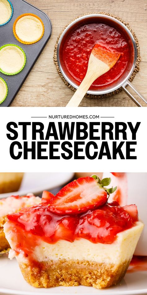 Mini Strawberry Cheesecake Recipe - Nurtured Homes Strawberry Cheesecakes, Homemade Graham Cracker, Mini Strawberry Cheesecake, Strawberry Snacks, Raspberry No Bake Cheesecake, Raspberry Cheesecake Bars, Blueberry Cheesecake Bars, Homemade Crust, Mini Dessert Recipes