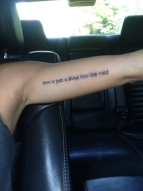 the fault in our stars arm tattoo "love is just a shout into the void" just got this yesterday I LOVE it My Fault Movie Tattoo, The Fault In Our Stars Tattoo Ideas, Tfios Tattoos, My Fault Tattoo, The Fault In Our Stars Tattoo, Nice Tatoos, Rib Tattoo Quotes, Rad Tattoos, Stars Tattoo