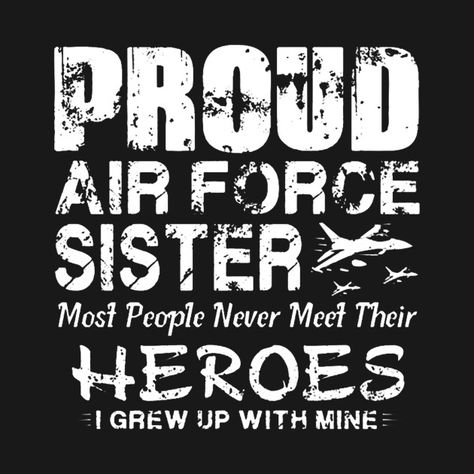 Air Force Sister, Airforce Bmt, Air Force Basic Training, Air Force Birthday, Nursing Style, Sister Wallpaper, Army Memes, Engineering Humor, Air Force Mom