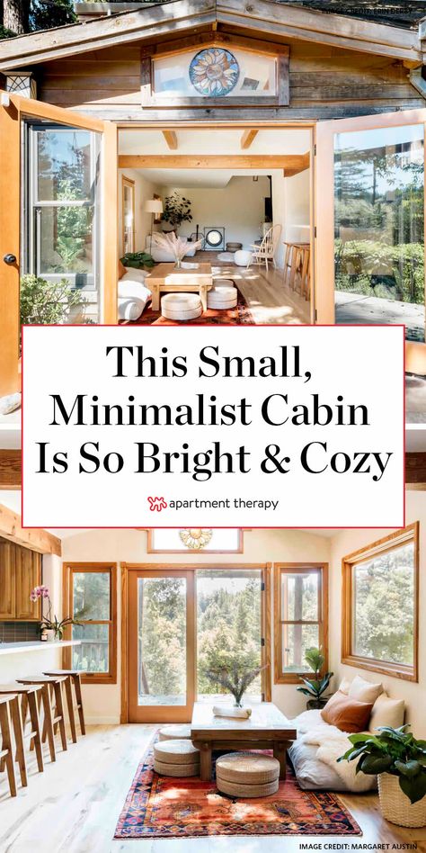 This Cozy, Light-Filled California Cabin Makes for a Magical Home Small Wood Cabin Interior, Minimalist Log Cabin Interior, Cabin Feel Home Decor, Minimalist Cabin Bedroom, Mountain Small Cabin, One Room Cabin Interior Small Spaces, Modern Boho Cabin, Small Cabin Interiors Cozy Living Room, Tiny Cabin Interior Design