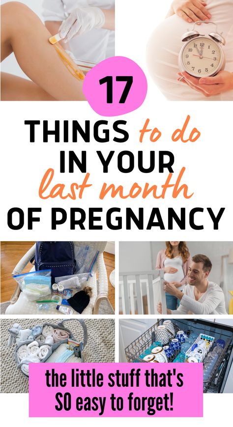 17 things to do in your last month of pregnancy List For Baby Arrival, Baby Nesting Checklist, Prepare For Baby Checklist, Things To Prepare Before Giving Birth, Baby Prep Timeline, Before Baby Checklist, How To Prepare For Baby, New Mom Checklist, Baby Checklist Preparing For