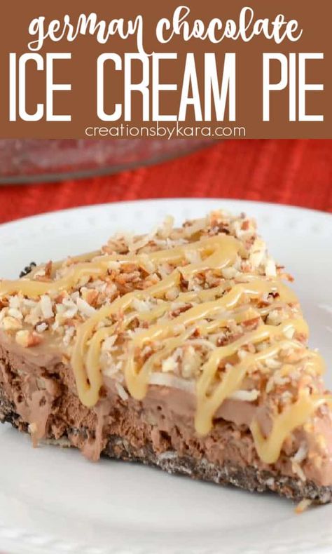 German Chocolate Ice Cream Pie- all the flavors of German chocolate cake made into a decadent frosty treat that is melt in your mouth delicious! #chocolateicecreampie #frozengermancreampie #germancreampie #icecreampie -from Creations by Kara German Chocolate Ice Cream, Chocolate Ice Cream Pie, Frozen Chocolate Pie, Ice Cream Pie Recipe, Ice Cream Pie, Pies Recipes, Summer Foods, Cream Pie Recipes, Frozen Chocolate