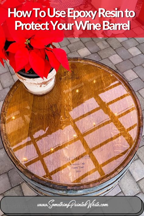 Epoxy Resin to Protect a Wine Barrel Top Diy Wine Barrel Bar, Whiskey Barrel Outdoor Ideas, Whiskey Barrel Stave Ideas, Whiskey Barrel Table Diy, Barrel Table Diy, Diy Whiskey Barrel, Bourbon Barrel Table, Wine Barrel Garden, Diy Whiskey