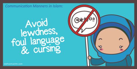 05-Avoid-lewdness Ramadan Tips, Foul Language, Bad Words, Modern Society, Good Manners, A Way Of Life, A Blessing, Way Of Life, Manners