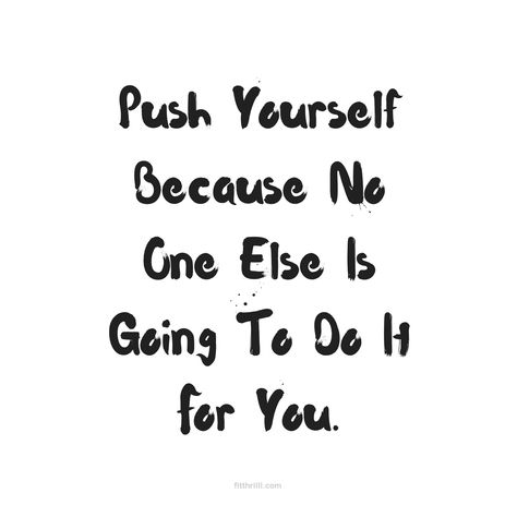 Nobody Is Going To Save You Get Up, Nobody Is Coming To Save You, Being Consistent, Swimming Quotes, Worth Quotes, Become Better, Board Inspiration, Try Your Best, Life Is Tough