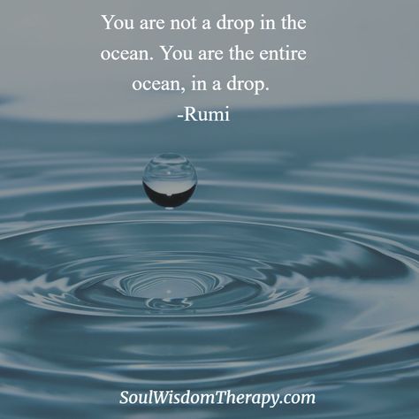 You Are Not A Drop In The Ocean Rumi, A Drop In The Ocean, Rip Current, Rumi Love, Ocean Tattoos, Ocean Quotes, Anime Quotes Inspirational, Kahlil Gibran, Rumi Quotes