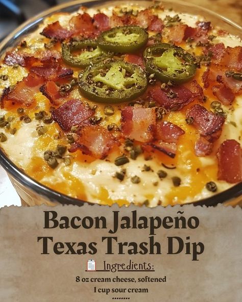 Bacon Jalapeño Texas Trash Dip, Trash Dip Texas, Dips With Bacon, Texas Trash Dip Recipe, Crenn Recipes, Trash Dip Recipe, Texas Trash Dip, Texas Trash, Stuffed Jalapenos With Bacon