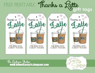 Lucky7s Studio: Free Printable, Thanks a Latte Printable, Teacher Appreciation, Gift Tags, Stationery Ideas For Teacher Appreciation Week, Cricut Pictures, Teacher Gift Baskets, Fun Gift Ideas, Teacher Appreciation Printables, Appreciation Printable, Thanks A Latte, Starbucks Gift, Diy Teacher Gifts