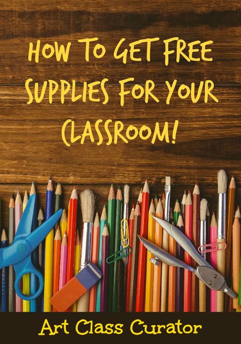 How to Get Free Supplies for Your Classroom Classroom Art Supplies, Art Classroom Organization, Free School Supplies, Art Teacher Resources, Art Curriculum, Teacher Supplies, High School Art, Art Curator, Middle School Art