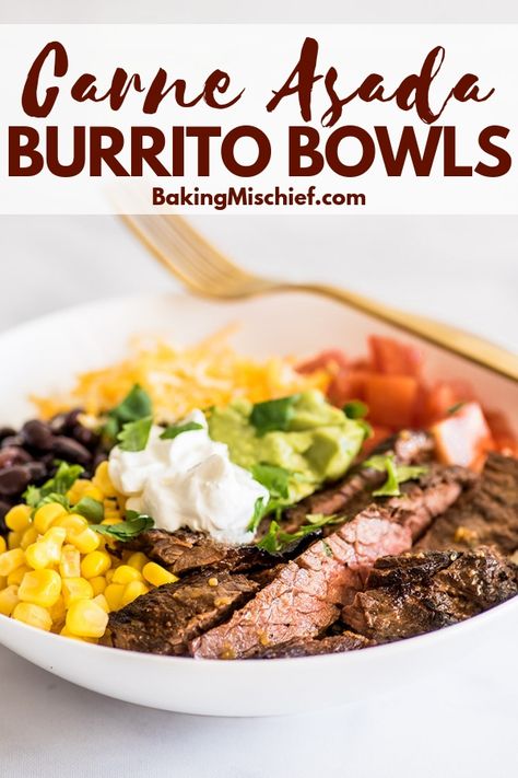 Carne Asada Burrito Bowls - Baking Mischief Carne Asada Bowls, Dinners Simple, Carne Asada Burrito, Asada Marinade, Carne Asada Marinade, Carne Asada Recipes, Burrito Bowls Recipe, Dinner Keto, Quick Healthy Dinner