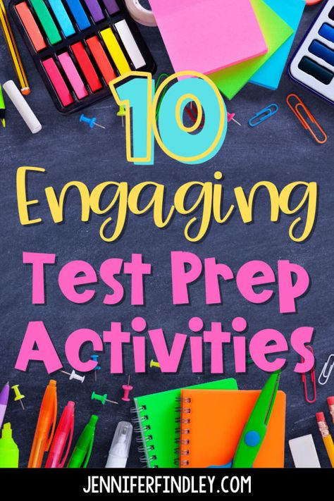 Engaging Test Prep Activities and Ideas - Teaching with Jennifer Findley Jennifer Findley, Test Prep Activities, Reading Test Prep, Student Assessment, Prep Activities, Reading Test, Icebreaker Activities, Fun Test, Positive Learning