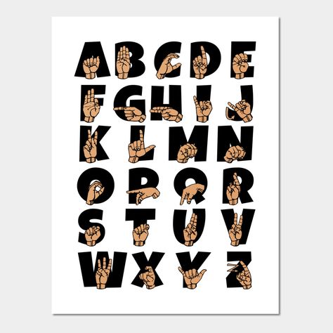 This Cute Design Featuring Black ASL American Sign Language Alphabet Is The Best Birthday Gift For Anyone Learning Sign Finger Spelling\rGrab One For The Hearing Impaired One In Your Life, It's a Great Conversation Starter -- Choose from our vast selection of art prints and posters to match with your desired size to make the perfect print or poster. Pick your favorite: Movies, TV Shows, Art, and so much more! Available in mini, small, medium, large, and extra-large depending on the design. For m Asl Bulletin Board Ideas, Alphabet In Sign Language, American Sign Language Alphabet, Language Poster, Language Logo, Sign Language Art, Asl Sign Language, Grocery Store Design, Art With Meaning