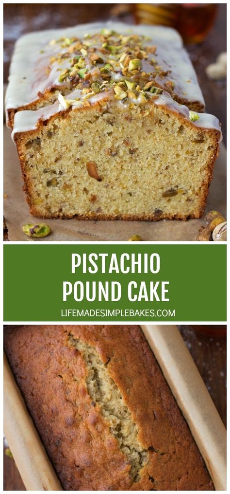 Pistachio Pound Cake Recipes, Pistachio Baked Goods, Pistachio Pound Cake, Pistachio Cake Recipe, Roasted Pistachios, Pistachio Dessert, Life Made Simple, Pistachio Recipes, Pistachio Butter