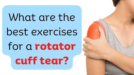 What are the best exercises for a rotator cuff tear? Rotator Cuff Tear Exercises, Rotator Cuff Exercises Physical Therapy, Torn Rotator Cuff Exercises, Torn Rotator Cuff, Supraspinatus Muscle, Subscapularis Muscle, Rotator Cuff Exercises, Pain Management Techniques, Rotator Cuff Tear