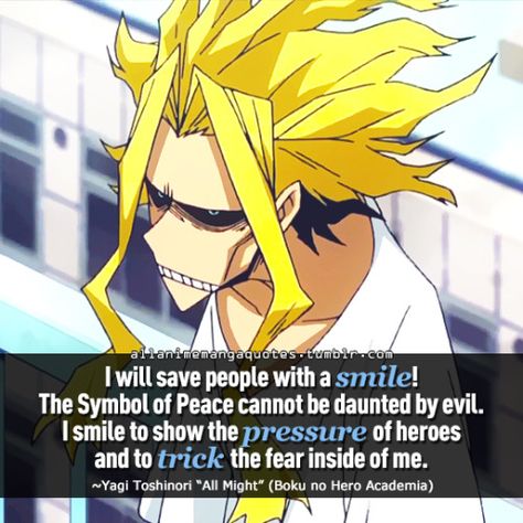 Bnha Quotes, Smile Through The Pain, Philosophical Quotes About Life, Hero Academia All Might, Superhero Quotes, My Hero Academia Bakugou, Most Powerful Quotes, Hero Quotes, Toshinori Yagi