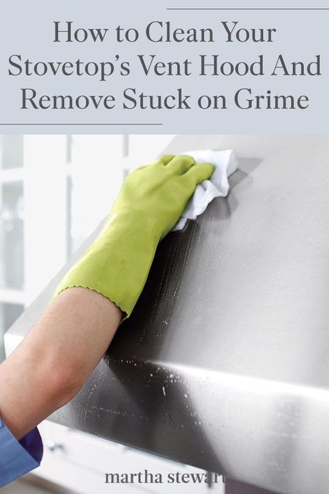 Getting your stovetop's vent hood spotless is simple with these cleaning hacks and tips. Add this kitchen item to your regular cleaning routine and remove grease and grime with these cleaning experts' helpful advice. #marthstewart #cleaningtips #cleaning #decluttering #homecleaningtips How To Remove Grease From Stove, How To Clean Greasy Stove Hood, Range Hood Cleaning, Degreaser For Stove Range Hoods, Clean Grease Off Stove Hood, Oven Vent, Stainless Steel Hood Vent, Cleaning Grease, Oven Cleaning Hacks