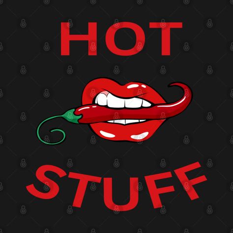 Check out this awesome 'HOT+STUFF+SEXY+DESIGN' design on @TeePublic! Hey Hot Stuff, Valentines Day Design, Funny Valentines Day, Funny Valentines, Funny Valentine, Design Design, Cool Walls, Case Stickers, Phone Case Stickers