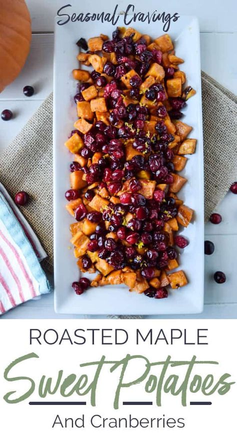 Roasted Maple Sweet Potatoes and Cranberries | An easy, tasty side dish made with caramelized sweet potatoes and sweetened cranberries. Perfect for your next family gathering. - Seasonal Cravings #Sweetpotatoes #Cranberries #Sidedish Party Food Sweet, Sweet Potatoes And Cranberries, Maple Sweet Potatoes, Diy Easy Recipes, The Cranberries, Cranberry Recipes, Food Sweet, Sukkot, Thanksgiving Celebration