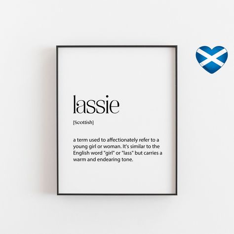 Scottish Language, Scottish Sayings, Scottish Phrases, Typography Words, Unique Sayings, Scottish Quotes, Art Definition, Gallery Poster, Word Girl