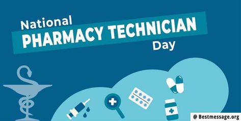 National Pharmacy Technician Day National Pharmacy Technician Day, Pharmacy Technician Day, 2024 Wishes, 2023 Wishes, Pharmacy Technician, Messages Quotes, Message Quotes, Wishes Messages, Day Quotes