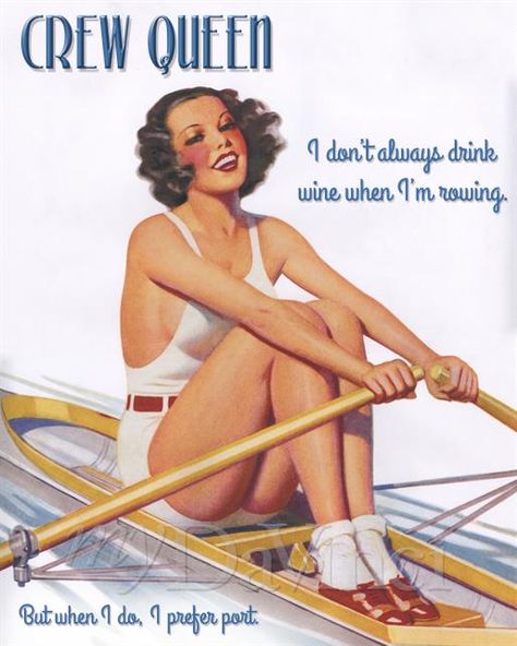 Rowing Pin-up - myDaVinci.com Rowing Memes, Rowing Crew, Row Row Your Boat, Rowing Boat, Pin Up Posters, Rowing Machine, Boat Race, Vintage Pin Up, Row Boat