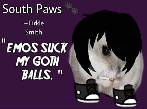 Firkle Smith -South Park/ South Paws Firkle Smith, Firkle South Park, South Park Game, Goth Kids, South Park Fanart, South Park, Picture Video, Fan Art, Memes