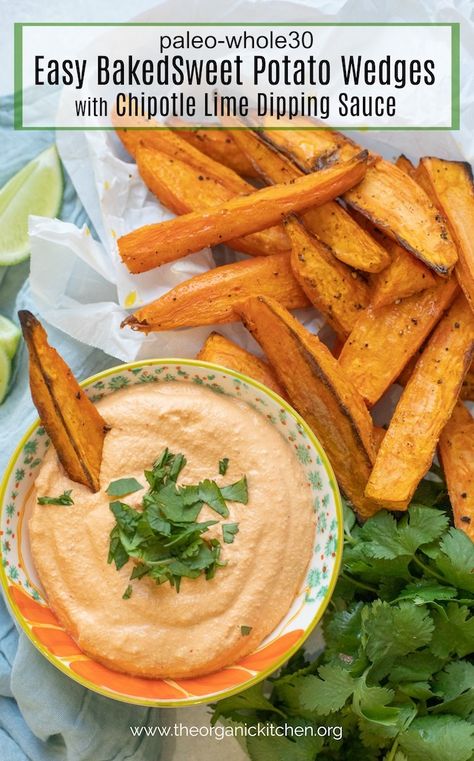 Easy Baked Sweet Potato Wedges with Chipotle Cashew Dip Paleo Dip, Easy Baked Sweet Potato, Baked Sweet Potato Wedges, Cashew Dip, Chipotle Mayonnaise, Sweet Potato Wedges, Organic Kitchen, Recipe 30, Potato Wedges