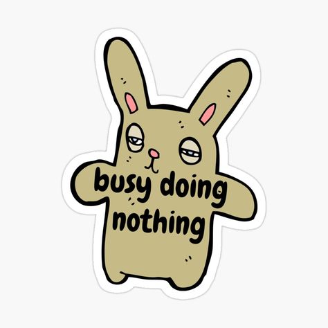 Get my art printed on awesome products. Support me at Redbubble #RBandME: https://www.redbubble.com/i/sticker/Busy-Doing-Nothing-Lazy-Rabbit-by-Jecelynshop/67840176.EJUG5?asc=u Busy Doing Nothing, Rabbit Sticker, Paper Stuff, Doing Nothing, Peace Gesture, My Art, Awesome Products, Independent Artist, Collage