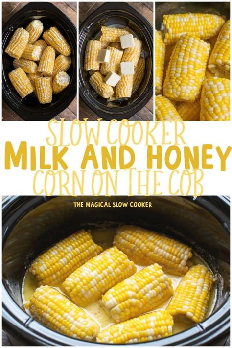 Slow Cooker Milk and Honey Corn on the Cob - The Magical Slow Cooker Honey Corn On The Cob, Slow Cooker Corn, Honey Corn, Magical Slow Cooker, The Magical Slow Cooker, How To Cook Corn, Buttered Corn, Corn Recipes, Corn On The Cob