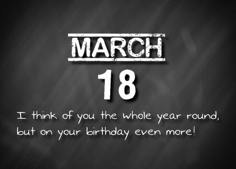 Birthday March 18th card March 13 Birthday, Best Whatsapp Dp, 15th Quotes, Vip Card, March Birthday, March 9th, Free Ecards, Whatsapp Dp, I Think Of You