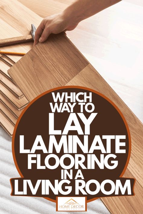 Which Way To Lay Laminate Flooring In A Living Room? - Home Decor Bliss Laminate Flooring In Living Room, Rugs On Laminate Flooring, How To Lay Wood Flooring, Which Way To Lay Wood Floors, Wood Laminate Flooring Living Room, How To Lay Laminate Wood Flooring, What Direction To Lay Laminate Flooring, How To Lay Laminate Flooring, How To Lay Laminate Flooring Diy