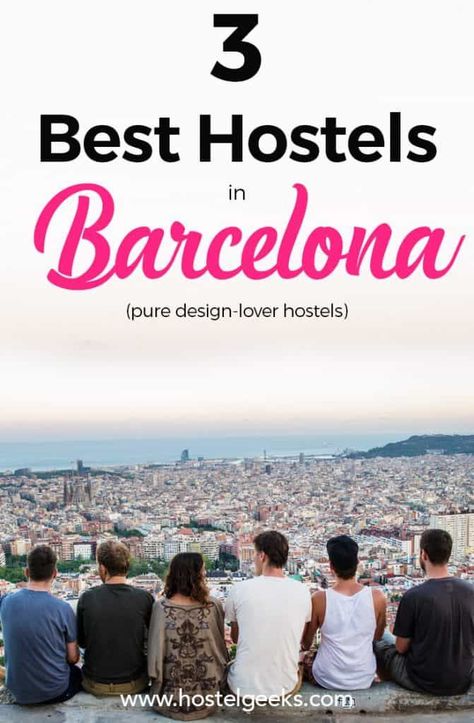 Hostels In Barcelona, Best Hostels In Europe, Boutique Hostels, Backpacking Destinations, Travel Europe Cheap, Best Cities In Europe, Travelling Europe, Spain Travel Guide, Travel Spain