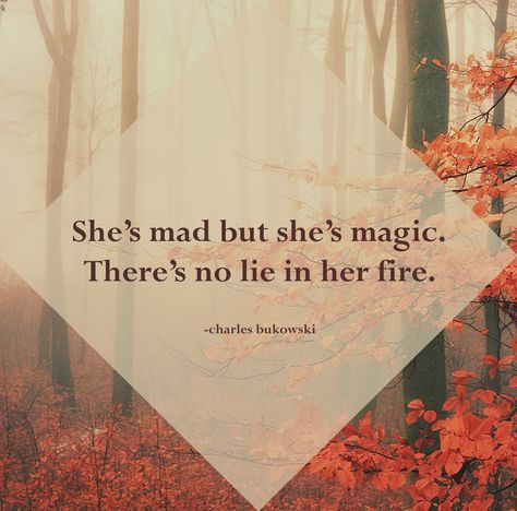 she is mad, she is magic. She Is Magic, Magical Women, Charles Bukowski, Empower Women, Bukowski, Johnny Depp, Woman Quotes, Life Style, Women Empowerment