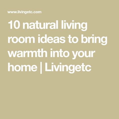 10 natural living room ideas to bring warmth into your home | Livingetc Natural Living Room Ideas, Indoor Tree, Natural Living Room, Moss Wall, Neutral Living Room, Statement Wall, Neutral Color Scheme, Room Idea, Natural Living